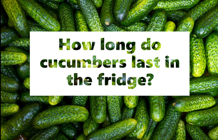 How-long-do-cucumbers-last-in-the-fridge