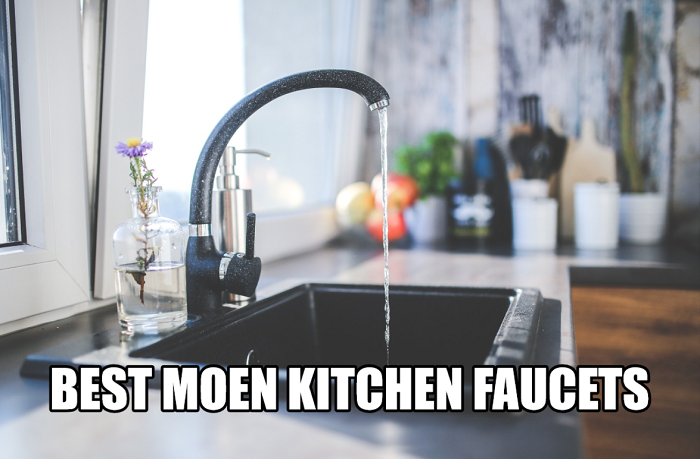 Best Moen Kitchen Faucets