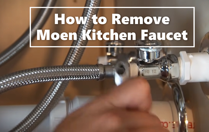 How to Remove Moen Kitchen Faucet?
